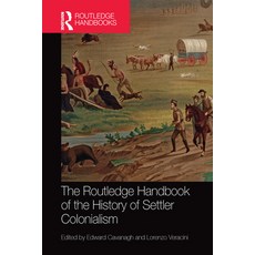 (영문도서) The Routledge Handbook of the History of Settler Colonialism Paperback, English, 9780367581480
