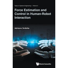 (英文圖書)Force Estimation and Control in Human-Robot Interaction 精裝版, World Scientific Publishing..., 英文