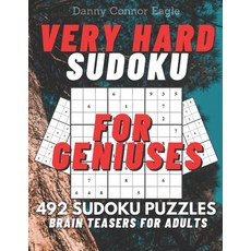 Sudoku Very Hard for Geniuses: 492 Very Hard Sudoku Puzzles for Adults Paperback, Independently Published, English, 9798581401965