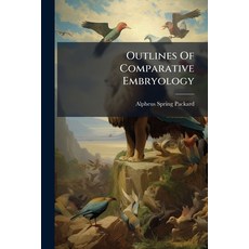 (英文圖書)Outlines Of Comparative Embryology 平裝版, Nabu Press, 英文