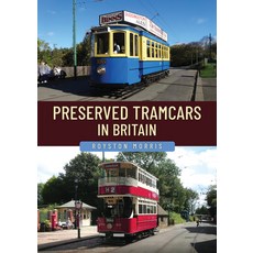(外文書)Preserved Tramcars in Britain Paperback, Amberley Publishing, English