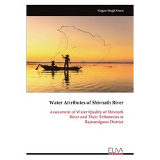 (英文圖書)Water Attributes of Shivnath River: Assessment of Water Quality of Shivnath Rive... 平裝版, Eliva Press, 英文