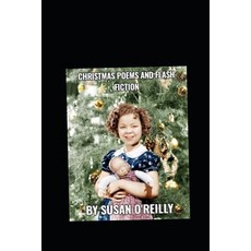 Christmas Poetry and Flash Fiction Paperback, Independently Published, English, 9798598297148