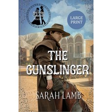 (영문도서)The Gunslinger (Large Print) Paperback, Sarah Lamb, English, 9781960418364