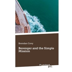 (英文圖書)Berenger and the Simple Mission 平裝版, United P.C., English, Paperback