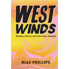 (영문도서) West Winds: Recipes History and Tales from Jamaica Hardcover, DK Publishing (Dorling Kind..., English, 9780744056822