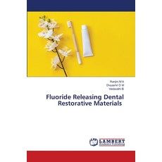 (영문도서)Fluoride Releasing Dental Restorative Materials Paperback, LAP Lambert Academic Publis..., English, 9786209281532