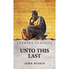 (영문도서)Unto This Last Hardcover, Lushena Books, English, 9798902720195