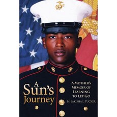 A Sun's Journey: A Mother's Memoirs of Learning to Let Go Paperback, Bowker Identifier Services, English, 9781732213807