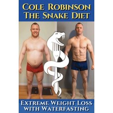 (영문도서) The Snake Diet. Extreme Weight Loss with Waterfasting: Personal testimonial and... Paperback, Publishdrive, English, 9798894967547