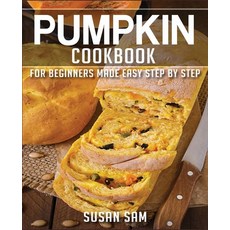 Pumpkin Cookbook: Book 2 Paperback, Independently Published, English, 9798695220117