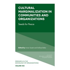 (영문도서)Cultural Marginalization in Communities and Organizations: Seeds for Peace Hardcover, English, 9781836628293 English, 9781836628293
