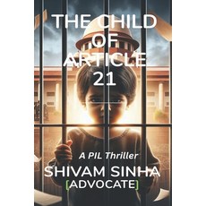 (英文圖書)The Child of Article 21: A PIL Thriller 平裝版, Independently Published, 英文