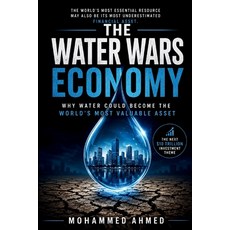 (영문도서)The Water Wars Economy: How Water Scarcity Could Reshape Food Energy AI and G... Paperback, Independently Published, English, 9798182017886