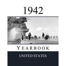 (영문도서)1942 US Yearbook: Original book full of facts and figures from 1942 - Unique bir... Paperback, Yearbookshop, English, 9782959843068 Yearbookshop, English, 9782959843068