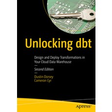 (外文書)Unlocking Dbt: Design and Deploy Transformations in Your Cloud Data Warehouse Paperback, Apress, English