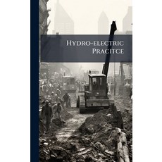 (英文圖書)Hydro-electric Pracitce 精裝版, Hutson Street Press, 英文