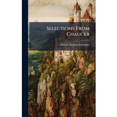 (영문도서)Selections From Chaucer Hardcover, Hutson Street Press, English, 9781023861526