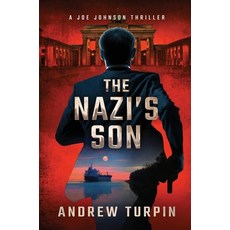 (영문도서) The Nazi's Son: A Joe Johnson Thriller Book 5 Hardcover, Write Direction Publishing, English, 9781788750356