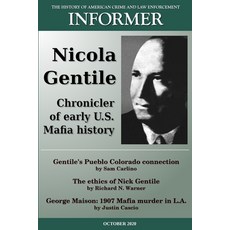 Informer: The History of American Crime and Law Enforcement - October 2020: Nicola Gentile Chronicl... Paperback, Independently Published, English, 9798692957368
