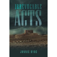 (영문도서) Irrevocable Acts Paperback, Austin Macauley, English, 9798891550636
