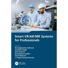 (영문도서)Smart VR/AR/MR Systems for Professionals Paperback, CRC Press, English, 9781032306520