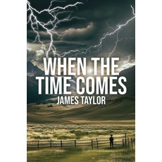 (영문도서)When The Time Comes Paperback, UK Publishing House Ltd, English, 9781918162417