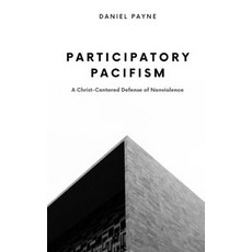 (英文圖書)Participatory Pacifism: A Christ-Centered Defense of Nonviolence 平裝版, Independently Published, 英文