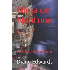 (영문도서)Ninja on Neptune: Superhero Simeon Series Paperback, Independently Published, English, 9798273597365
