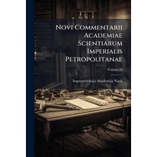 (英文圖書)Novi Commentarii Academiae Scientiarum Imperialis Petropolitanae; Volume 20 平裝版, Nabu Press, 英文