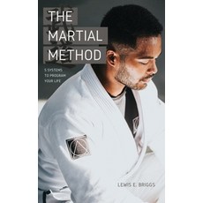 (영문도서) The Martial Method: 5 Systems to Program Your Life Paperback, Independently Published, English, 9798451858516