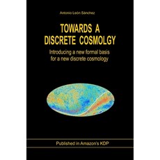 (英文圖書)Towards a Discrete Cosmology 平裝版, Independently Published, English
