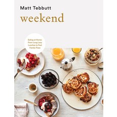 (영문도서) Weekend: Eating at Home: From Long Lazy Lunches to Fast Family Fixes Hardcover, Quadrille Publishing, English, 9781787137578