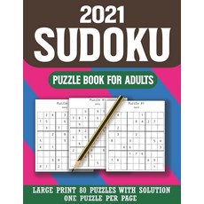 2021 Sudoku Puzzle Book For Adults: Holiday Fun Perfect for Adults and Seniors-Easy To Hard Sudoku P... Paperback, Independently Published, English, 9798588177337