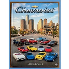 (영문도서)Chevrolet Paperback, Ericson Automotive Publishing, English, 9789199088983 Ericson Automotive Publishing, English, 9789199088983