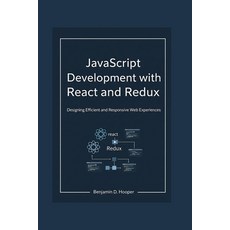 (英文圖書)JavaScript Development with React and Redux: Designing Efficient and Responsive... 平裝版, Independently Published, 英文
