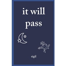 (영문도서) It Will Pass: It Has to Paperback, Independently Published, English, 9798333245427
