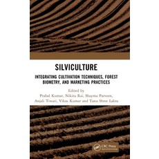 (外文書)Silviculture: Integrating Cultivation Techniques Forest Biometry and Marketing... Hardcover, CRC Press, English