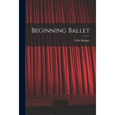 (영문도서) Beginning Ballet Paperback, Hassell Street Press, English, 9781014716781