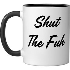 "Shut The Fuh Cup"이라는 재밌는 숨겨진 메시지가 디자인된 세라믹 머그컵 흰색, Black/White, 11 Ounces