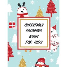 Christmas Coloring Book For Kids: Holiday Celebration - Crafts and Games - Easy Fun Relaxing Paperback, Patricia Larson