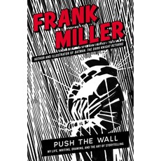 (영문도서)Push the Wall: My Life Writing Drawing and the Art of Storytelling Hardcover, S&s/Saga Press, English, 9781668065297