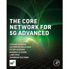 (영문도서) The Core Network for 5g Advanced Paperback, Academic Press, English, 9780443291883