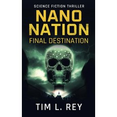Nano Nation: Final Destination: SF 스릴러 마인드 컨트롤, 기본