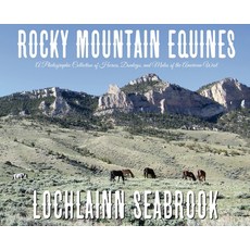 (英文圖書)Rocky Mountain Equines: A Photographic Collection of Horses Donkeys and Mules... 精裝版, Sea Raven Press, 英文