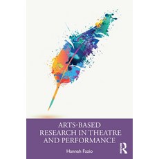 (영문도서)Arts-Based Research in Theatre and Performance Paperback, Routledge, English, 9781032988856