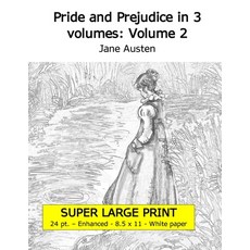 Pride and Prejudice in 3 volumes: Volume 2 (Super large print 24 point enhanced edition white paper) Paperback, Independently Published, English, 9798740993683