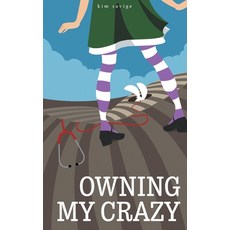 (영문도서) Owning My Crazy Paperback, Tightrope Publishing, English, 9781922337139