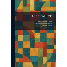 (영문도서)Occupations Paperback, English, Gowin, Enoch Burton;Wheatley, William Alonzo;Brewer, John M., Tradd Street Press