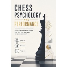(英文圖書)Chess Psychology and Performance: Quantitative Frameworks for Tilt Control and T... 平裝版, Independently Published, English, Paperback